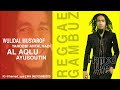 Wulidal Musyarof Hamed Uye - Reggae Gambuz