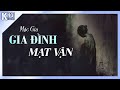 truyỆn tÂm linh gia ĐÌnh mẠt vẬn tÁc giẢ mẶc gia giỌng ĐỌc anh khÔi