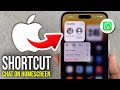 How to Add WhatsApp Chat Shortcut on iPhone Homescreen - 2025
