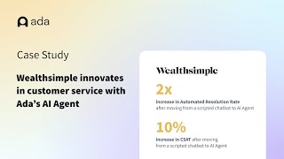 Wealthsimple innovates in customer service with Ada’s AI Agent