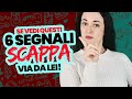 6 Segnali (Red Flags) della DONNA DA EVITARE!