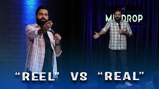 Reel Vs Real | Crowd Work | Stand Up Comedy | Ft  @AnubhavSinghBassi