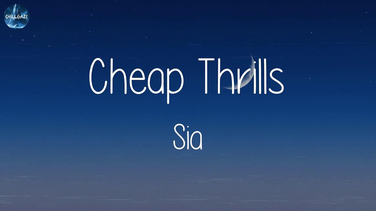 Sia - Cheap Thrills (Lyrics) - YouTube