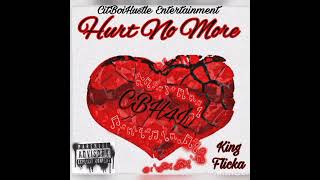 KingFlicka- Hurt No More (Official Audio)