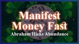 Abraham Hicks Manifest Money Fast 🍀 Law of Attraction 🍀 Prosperity and Abundance