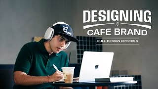 Designing a Cafe Brand from Scratch | Full Design Process