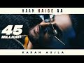 Haan Haige aa (FULL VIDEO) KARAN AUJLA ft. Gurlez Akhtar I Rupan Bal I Avvy Sra I Latest Song 2022