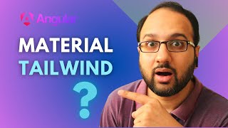 Combining Angular Material & Tailwind CSS - Best of Both Worlds!