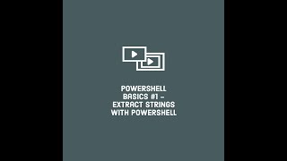 Powershell Basics - Video 1 - How to recursively extract strings from files using Powershell