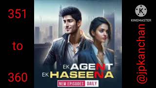 ek agent ek haseena pocket fm episode 351 to 360#pocket fm#story#@jp kanchan#videos