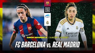 Barcelona vs. Real Madrid | Liga F 2023-24 Matchday 9 Full Match