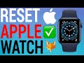How To Factory Reset Your Apple Watch (Series 6,5,4,3,SE)