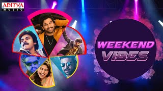 #WEEKENDVIBES | Telugu Songs | Best Party Songs | Telugu Latest Hit Songs | Aditya Music Telugu