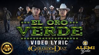 Gerardo Díaz y Su Gerarquía, Alemi Bustos - El Oro Verde (Video Lyric)