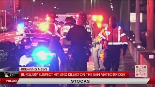 Burglary suspect hit and killed at San Mateo Bridge