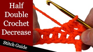 Half Double Crochet Decrease - Stitch Guide