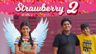 Strawberry | Part 2 | EMI Chutti