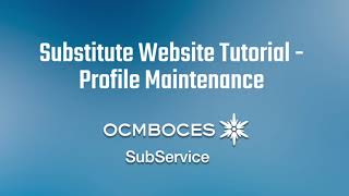 Substitute Website Tutorial - Profile Maintenance