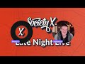 society x late night live w guests everyone welcome