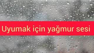 yağmur sesi #uyumak #icin #güzelses