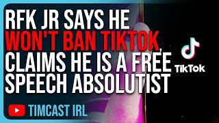 RFK Jr Says He WON'T Ban TikTok, Claims He Is A Free Speech Absolutist