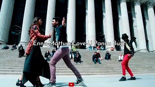 Enna Mattum Love 💞 You Pannu Bujji 💞 Tamil  Cute Love 💞 Whatsapp Status 🎶