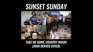 Take Me Home, Country Roads [John Denver cover]