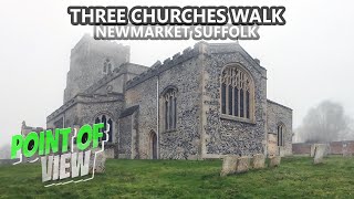 POV The Three Churches Walk : 9.5-km Circular Trail Near Newmarket, Suffolk | Whole Trail Guide