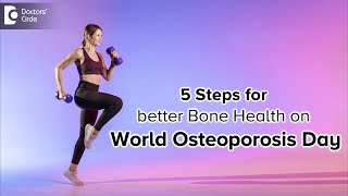 5 STEPS For better Bone Health on World Osteoporosis Day - Dr.Rashmi Yogish | Doctors' Circle