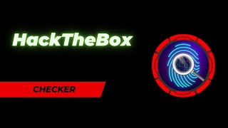 HackTheBox - Checker
