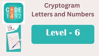 Cryptogram Level 6 | Cryptogram Letters and Numbers Answers