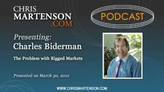 How The Markets Are Rigged - Charles Biderman