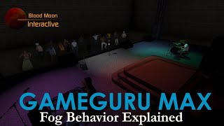 GameGuru Max Tutorial - Fog Behavior Explained