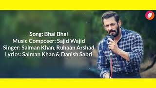 Bhai Bhai Lyrics - Salman Khan | Sajid Wajid | Ruhaan Arshad