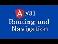 Angular 2 Tutorial - 31 - Routing and Navigation