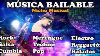 MÚSICA BAILABLE  rock, baladas, salsa, reggaeton, merengue, pop, cumbia, reggae, techno