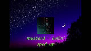 mustard ft. roddy ricch - ballin' (sped up)