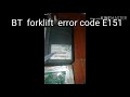 bt​ forklift​ rre160h error​ code​ 151