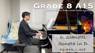 Grade 8 A15 | D. Scarlatti - Sonata in D, Kp.443, L.418 | ABRSM Piano Exam 2025-2026 | Stephen Fung🎹