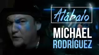 Michael Rodriguez - Alabalo (Videoclip)