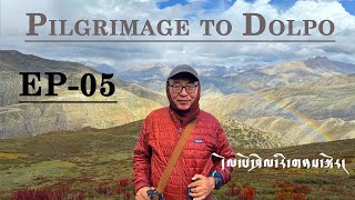 Dolpo Pilgrimage Episode 5