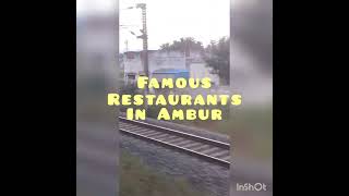 FAMOUS RESTAURANTS IN AMBUR / CHENNAI-BANGALORE HIGHWAY / AMBUR BRIYANI