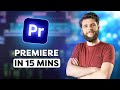 Learn Premiere Pro in 15 Minutes! (2025)