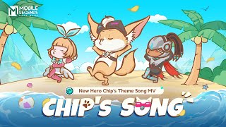 Chip's Song | Chip | New Hero Theme Song MV | Mobile Legends: Bang Bang