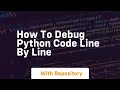 how to debug python code line by line