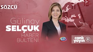 Gülinay Selçuk ile Haber Bülteni 26 Ocak