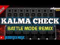 KALMA SOUNDCHECK 130 BPM | BATTLE MODE REMIX | DJ ALQUIN 2024