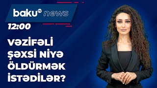 Azərbaycanda vəzifəli şəxsi aradan götürmək istəyən şəxs nə istədi?