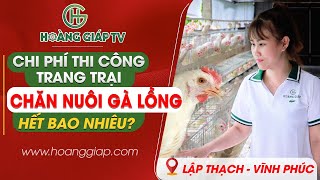 Nuôi 5000 Gà Đẻ Chi Phí Bao Nhiêu? | Cách Tính Chi Phí Thiết Bị Trang Trại Nuôi Gà Đẻ Trên Lồng 🐔