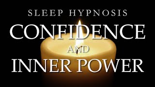 Sleep Hypnosis for Regaining Confidence & Connecting to Your Inner Power ~ Sleep Meditation Healing